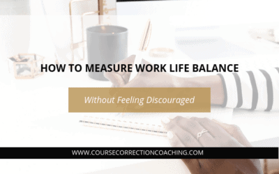 How to Measure Work Life Balance Without Feeling Discouraged
