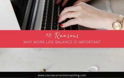 10 Reasons Why Work Life Balance Is Important