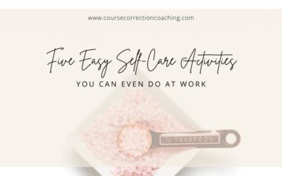 5 Easy Self-Care Activities (You Can Even Do At Work)