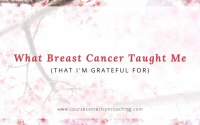 What Breast Cancer Taught Me